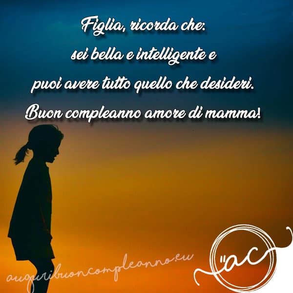 Legame FIGLIA Frase DEDICA a Mia FIGLIA Compleanno