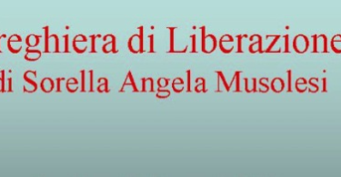 Preghiere di Liberazione Angela Musolesi